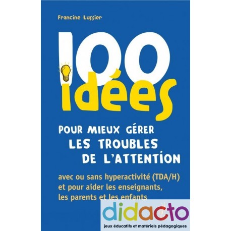 Un Livre Pour G Rer Troubles De L Attention Avec Ou Sans Hyperactivit